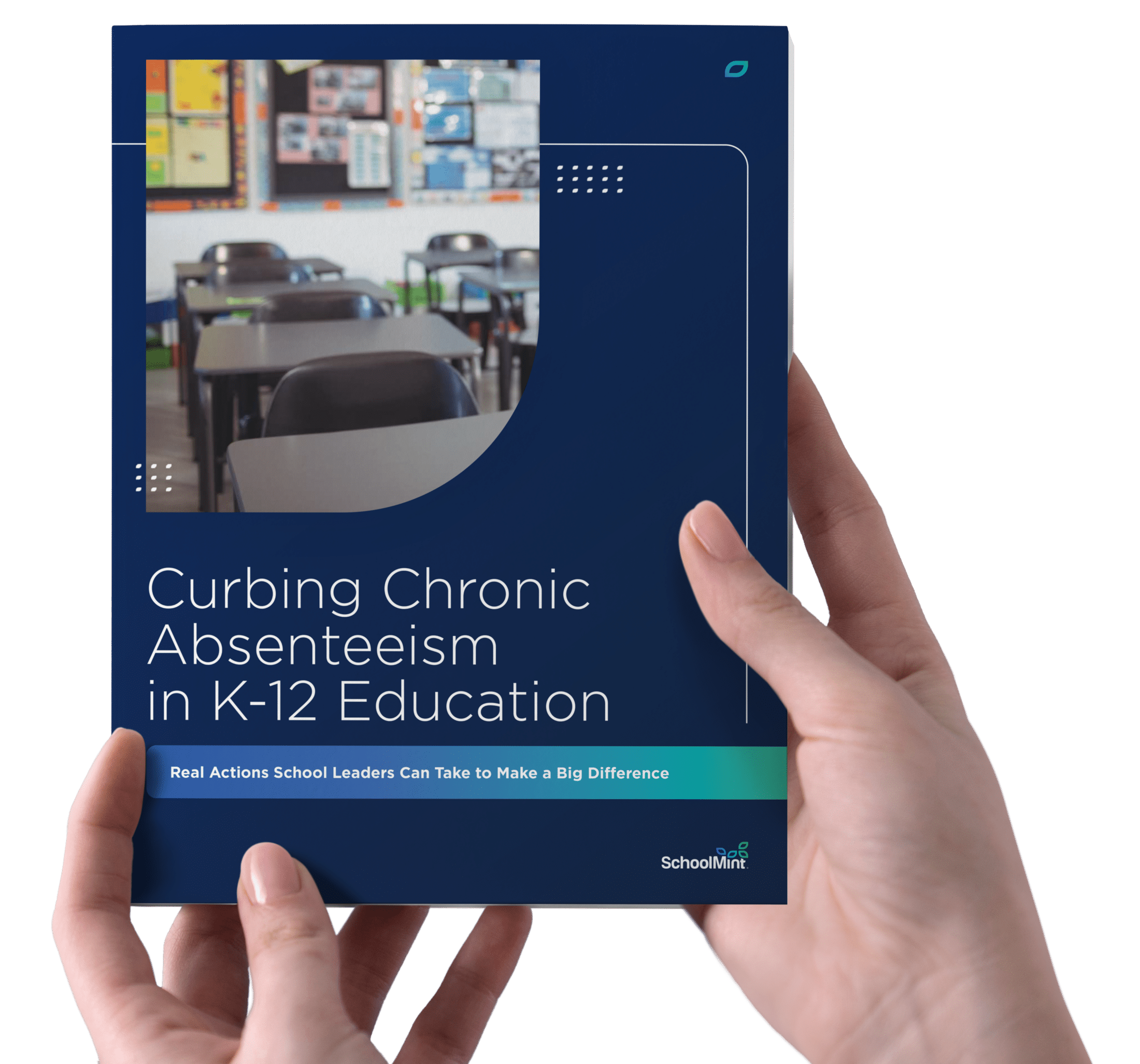 Curbing Chronic Absenteeism | SchoolMint Guide | SchoolMint